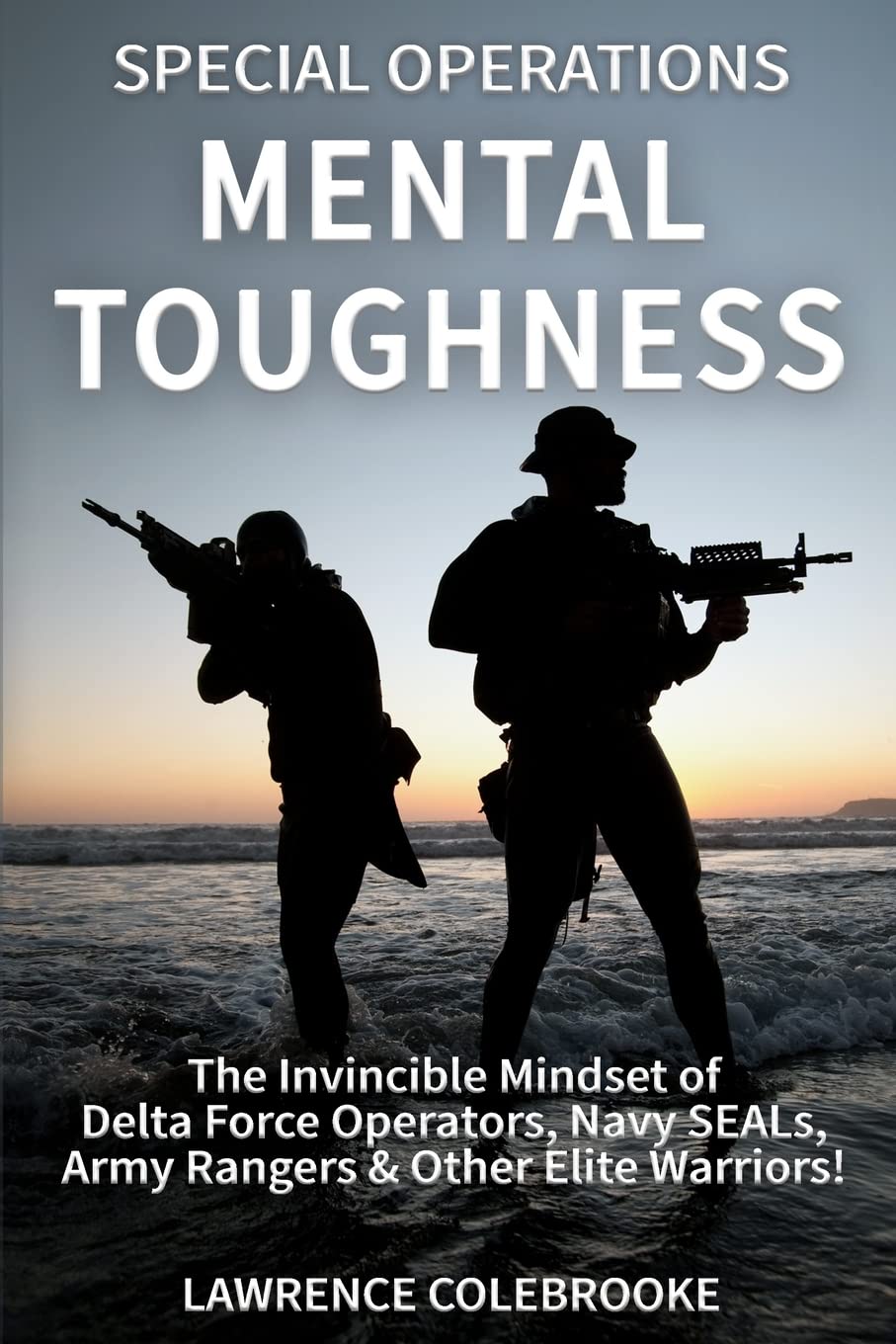 Special Ops Techniques for Everyday Success
