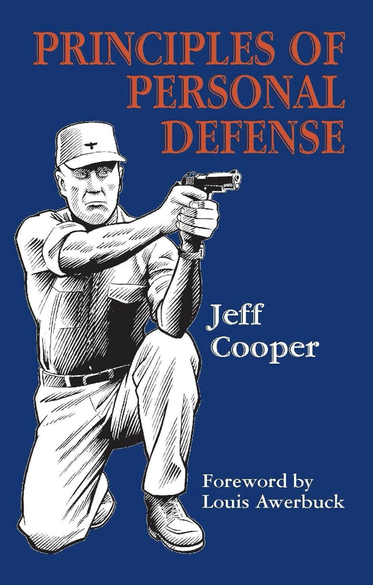 Principles of Personal Defense by Jeff Cooper